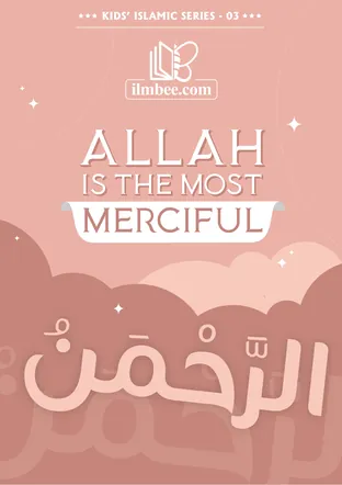 Cover of Allah is the Most Merciful, ilmbee Series 01 book 03