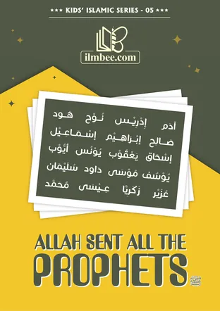 Cover of Allah Sent All the Prophets, ilmbee Series 01 book 05