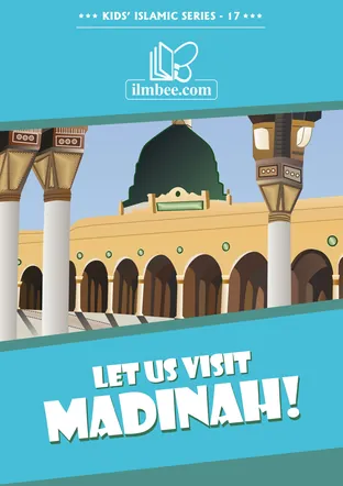 Cover of Let Us Visit Madinah, ilmbee Series 01 book 17