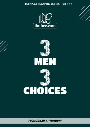 Cover of 3 Men, 3 Choices, Teenage Islamic Series book 08