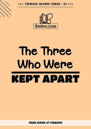 Cover of The Three Who Were Kept Apart, Teenage Islamic Series book 32